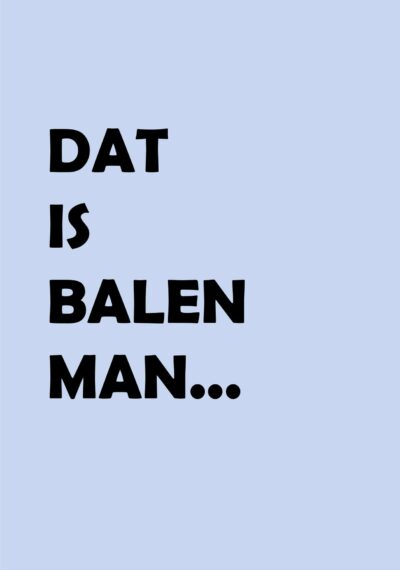 Dat is balen man Kaart