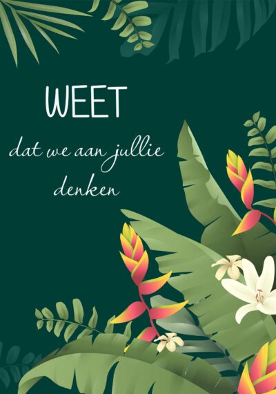 Weet dat we aan jullie denken kaart